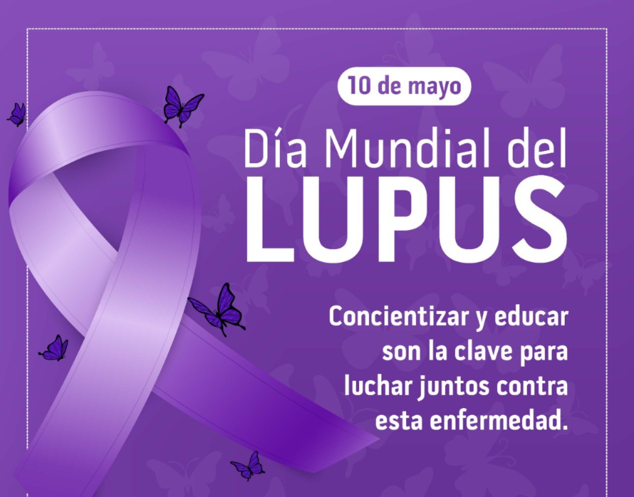 Día mundial del lupus 2024 con este lema: "No dejes que el lupus gane: rebélate al lupus"