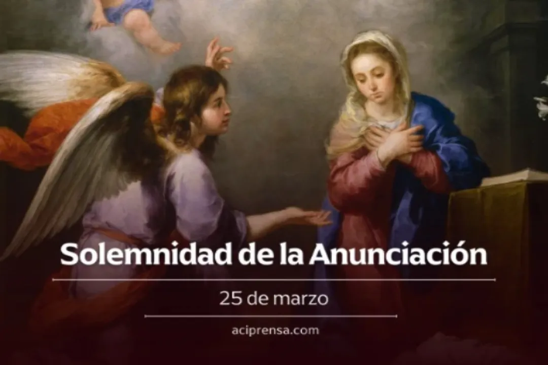 Hoy 25 celebramos la Solemnidad de la Anunciación del Señor
