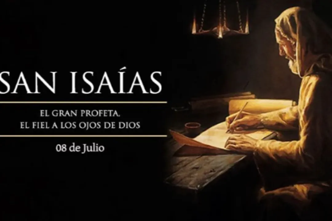 8 de julio: Se conmemora a Isaías, el profeta que anunció la venida de Cristo