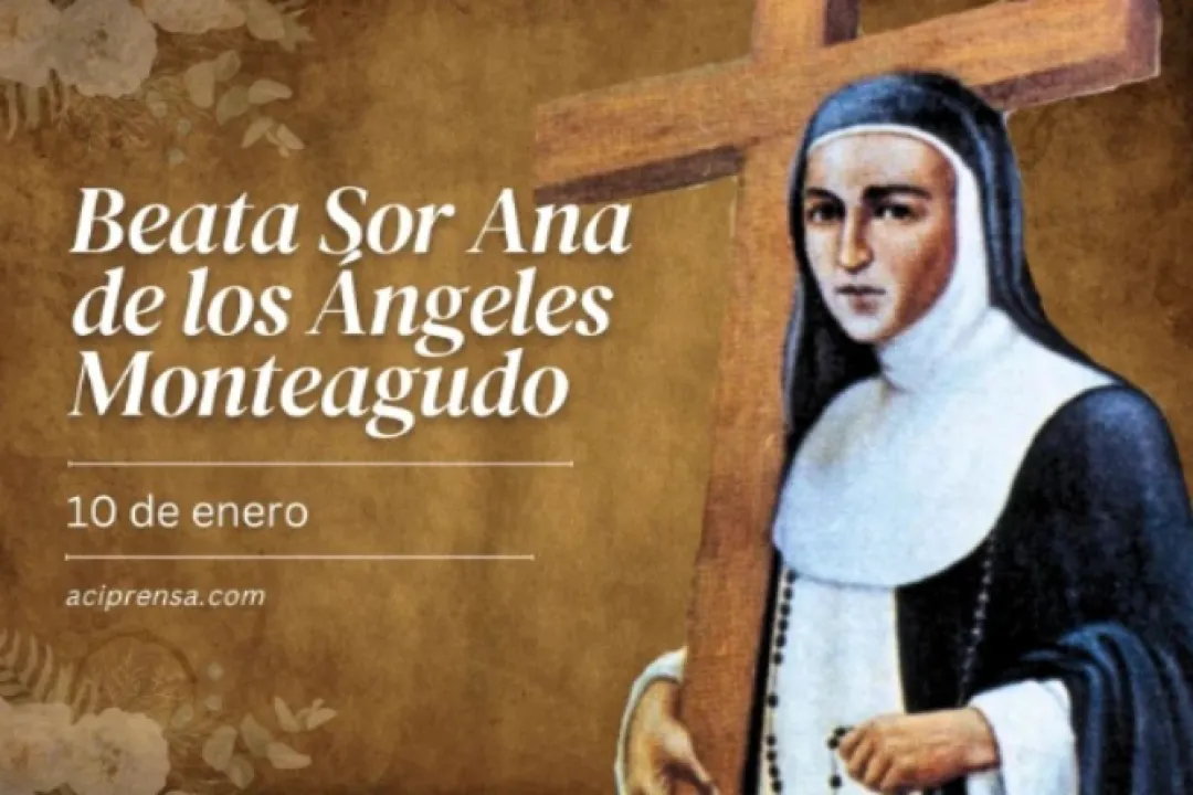 Hoy celebramos a Sor Ana de los Ángeles, intercesora de las almas del purgatorio